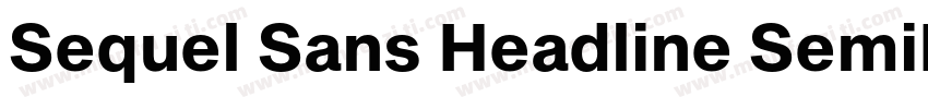 Sequel Sans Headline SemiBold字体转换